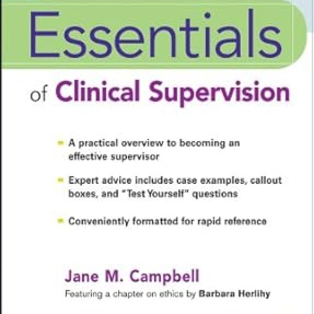 Unlocking Effective Practices: A Comprehensive Review of Essentials of Clinical Supervision (Essentials of Mental Health Practice Book 28) Unlocking Effective Practices: A Comprehensive Review of Essentials of Clinical Supervision (Essentials of Mental Health Practice Book 28)