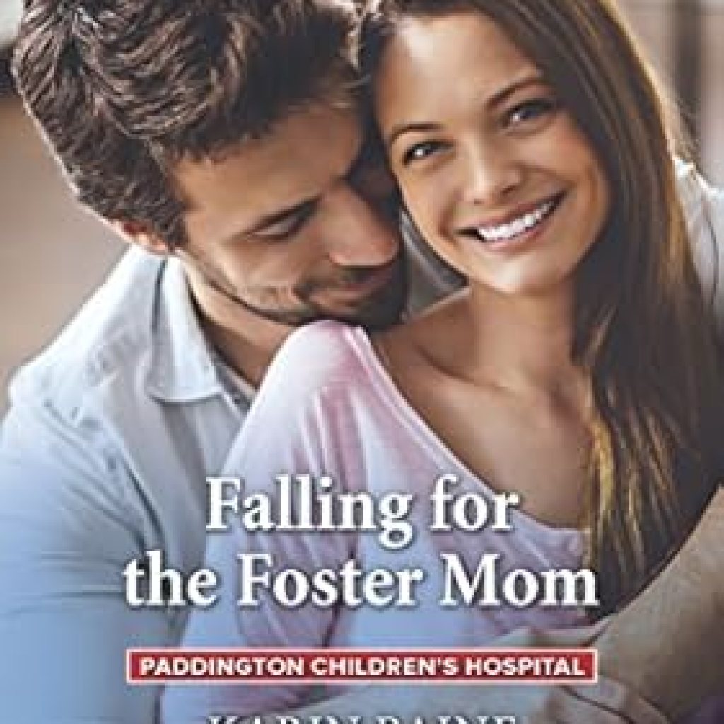 Heartwarming and Inspiring: A Review of Falling for the Foster Mom (Paddington Children’s Hospital Book 4) Heartwarming and Inspiring: A Review of Falling for the Foster Mom (Paddington Children’s Hospital Book 4)