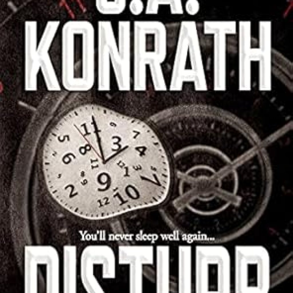 Unforgettable Twists Await: A Review of Disturb (The Konrath Dark Thriller Collective Book 8) Unforgettable Twists Await: A Review of Disturb (The Konrath Dark Thriller Collective Book 8)