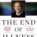 Discover the Life-Changing Insights in This Compelling Review of ‘The End of Illness’ Discover the Life-Changing Insights in This Compelling Review of ‘The End of Illness’