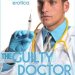 Unveiling Secrets and Desires: A Captivating Review of The Guilty Doctor (Medical Play Erotica Book 1) Unveiling Secrets and Desires: A Captivating Review of The Guilty Doctor (Medical Play Erotica Book 1)