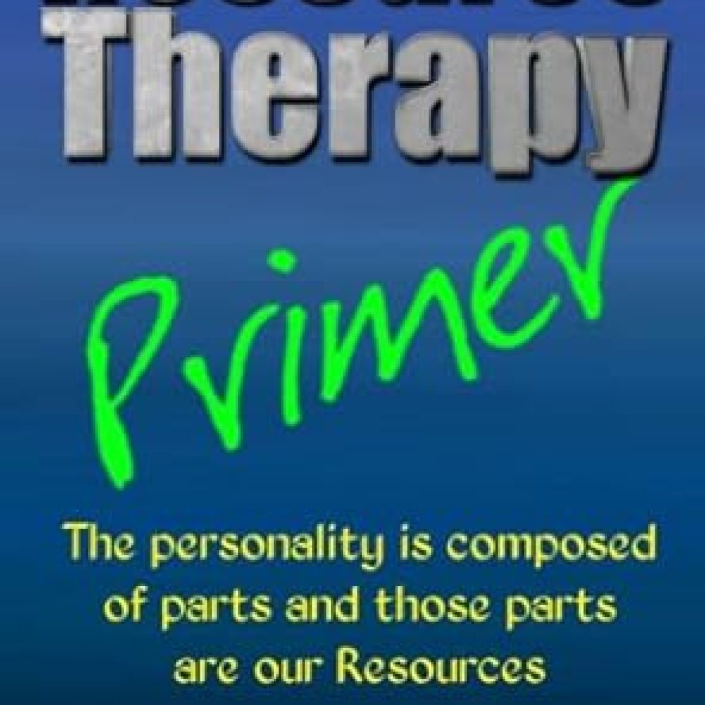 Unlocking Emotional Healing: A Comprehensive Review of Resource Therapy Primer Unlocking Emotional Healing: A Comprehensive Review of Resource Therapy Primer