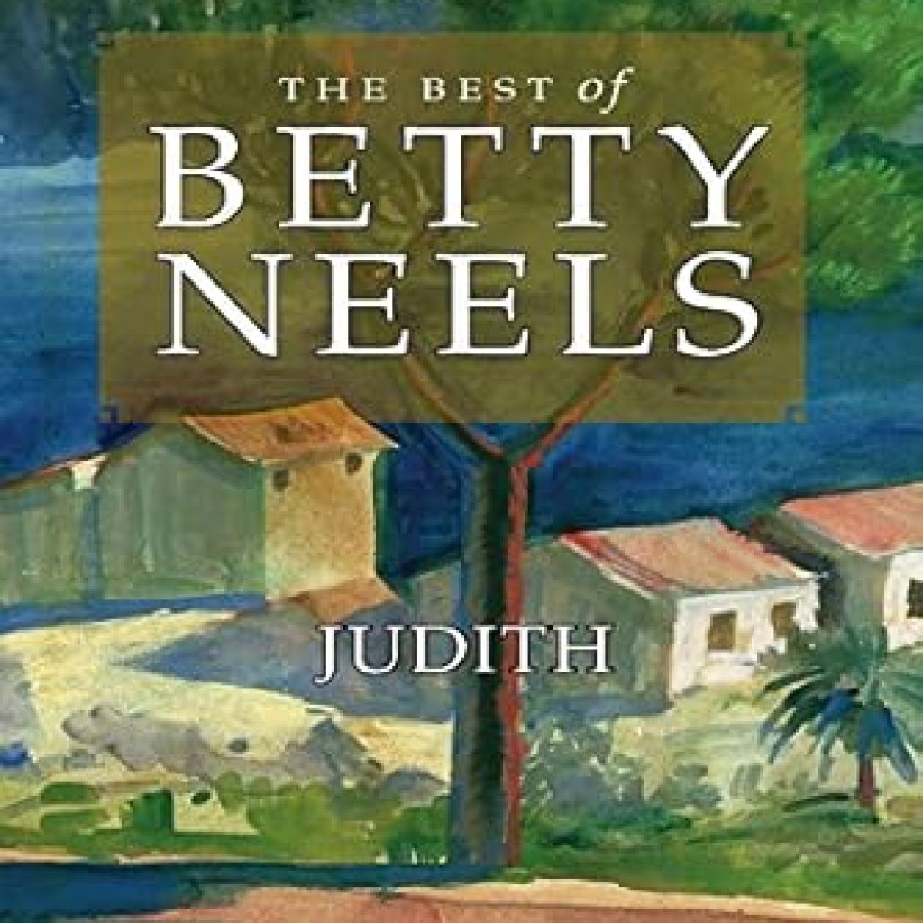 Discover the Heartwarming Romance in Judith (Best of Betty Neels) – A Must-Read for Fans of Timeless Love Stories! Discover the Heartwarming Romance in Judith (Best of Betty Neels) – A Must-Read for Fans of Timeless Love Stories!