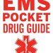 Essential for Every EMT: A Comprehensive Review of EMS Pocket Drug Guide 2/E Essential for Every EMT: A Comprehensive Review of EMS Pocket Drug Guide 2/E