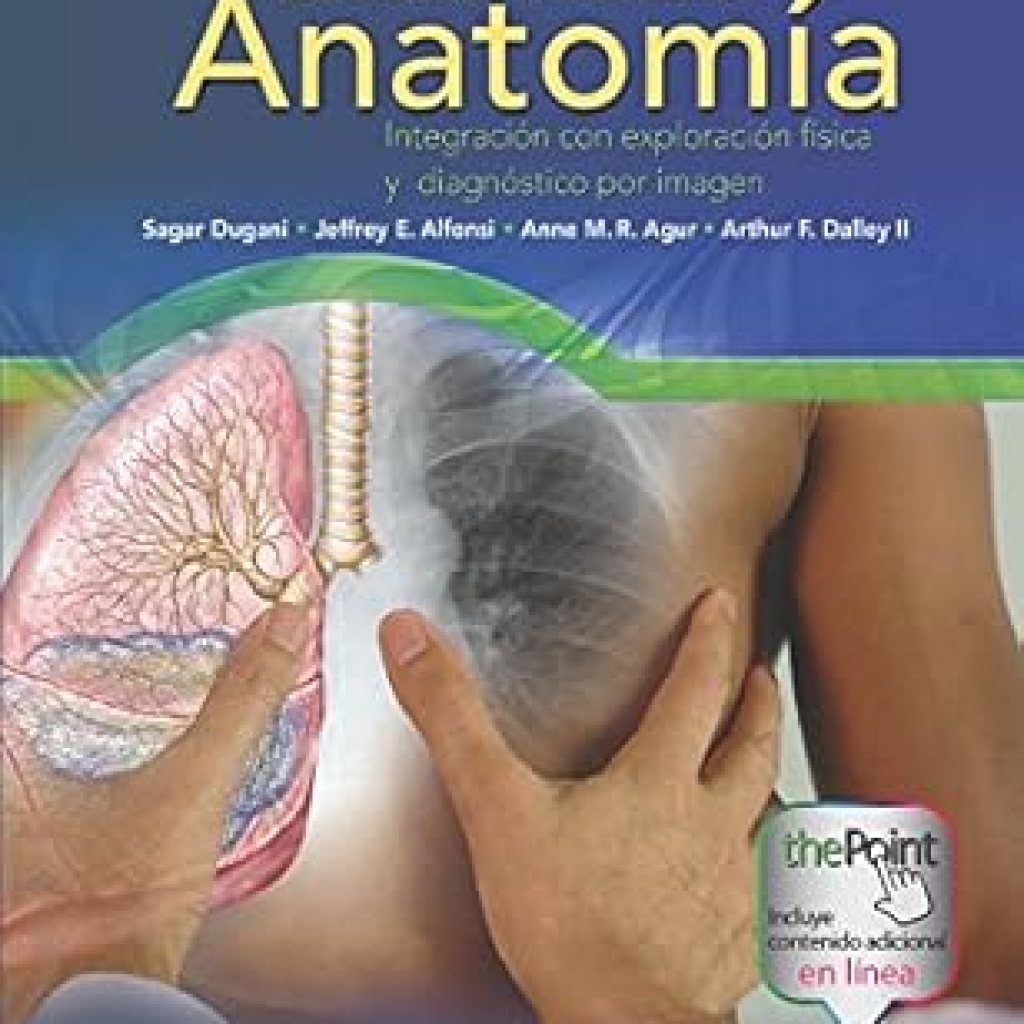Descubre la Práctica Médica: Reseña de ‘Casos clínicos de anatomía. Integración con exploración física y diagnóstico por imagen (Spanish Edition)’ Descubre la Práctica Médica: Reseña de ‘Casos clínicos de anatomía. Integración con exploración física y diagnóstico por imagen (Spanish Edition)’