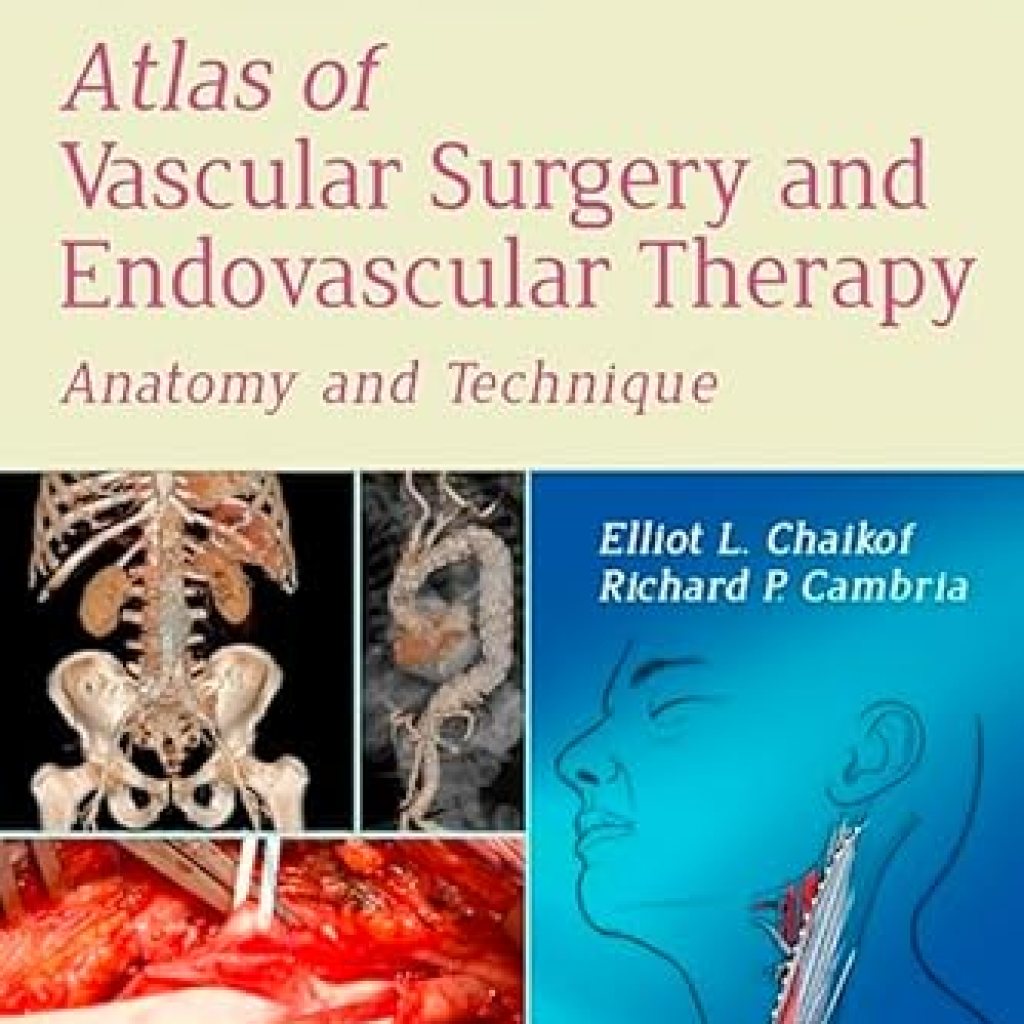 Essential Insights and Expert Techniques: Atlas of Vascular Surgery and Endovascular Therapy E-Book Review Essential Insights and Expert Techniques: Atlas of Vascular Surgery and Endovascular Therapy E-Book Review