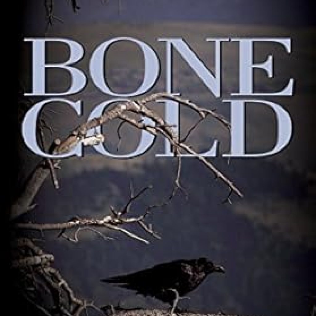 Unforgettable Thrills Await: A Deep Dive into Bone Cold (Bone Series Book 2) Unforgettable Thrills Await: A Deep Dive into Bone Cold (Bone Series Book 2)