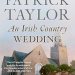Discover the Charm of Rural Ireland: A Captivating Review of An Irish Country Wedding: A Novel (Irish Country Books Book 7) Discover the Charm of Rural Ireland: A Captivating Review of An Irish Country Wedding: A Novel (Irish Country Books Book 7)