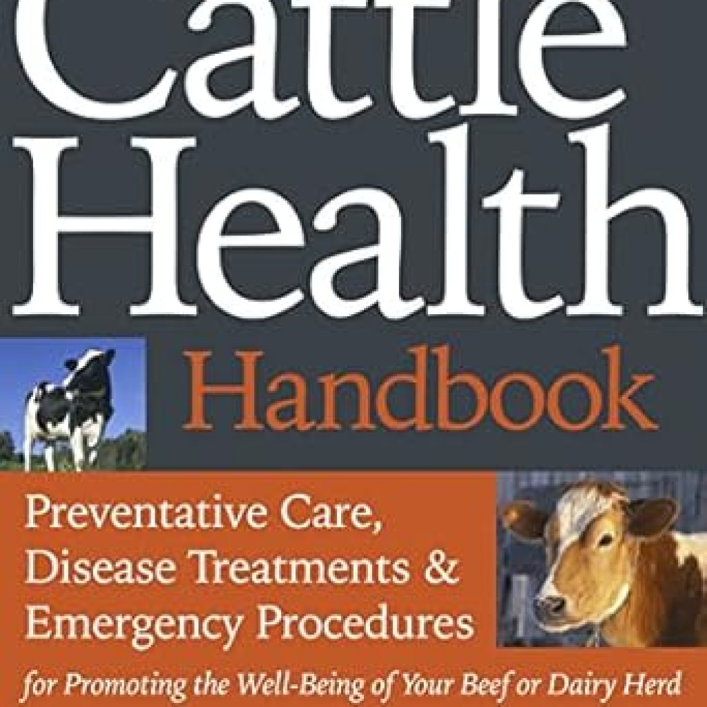 Essential Insights: A Comprehensive Review of The Cattle Health Handbook for Every Livestock Owner Essential Insights: A Comprehensive Review of The Cattle Health Handbook for Every Livestock Owner