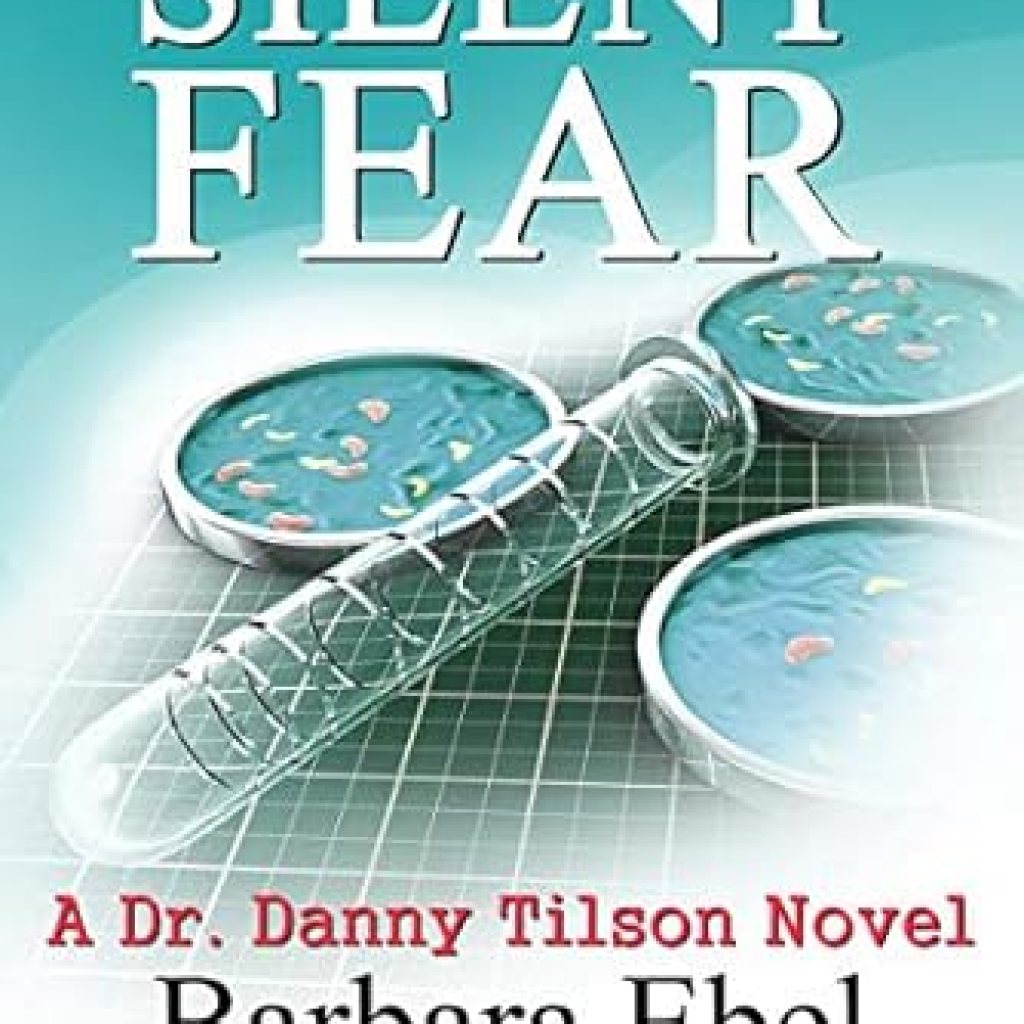 Unraveling the Intrigue: A Gripping Review of Silent Fear: a Medical Mystery (A Dr. Danny Tilson Novel Book 2) Unraveling the Intrigue: A Gripping Review of Silent Fear: a Medical Mystery (A Dr. Danny Tilson Novel Book 2)