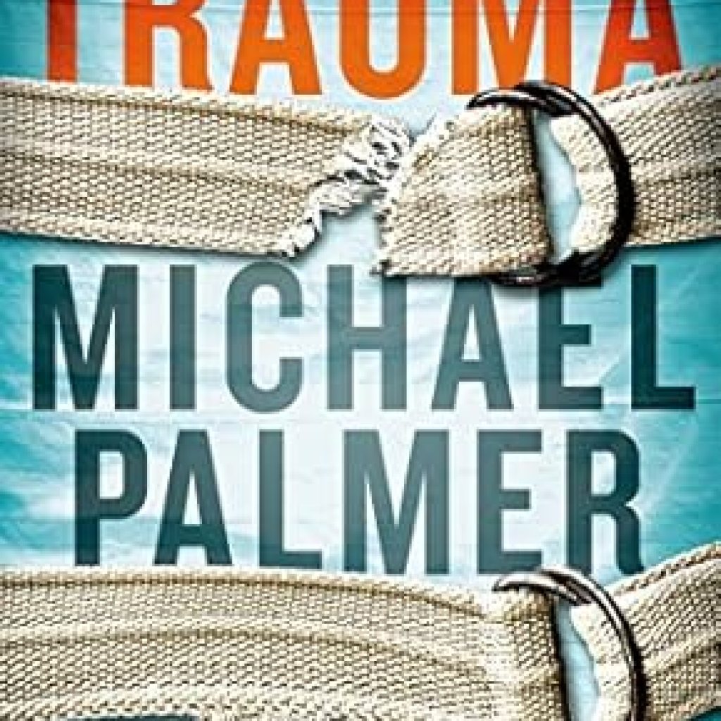 Unforgettable Journey Through Pain and Healing: A Review of ‘Trauma: A Novel’ Unforgettable Journey Through Pain and Healing: A Review of ‘Trauma: A Novel’