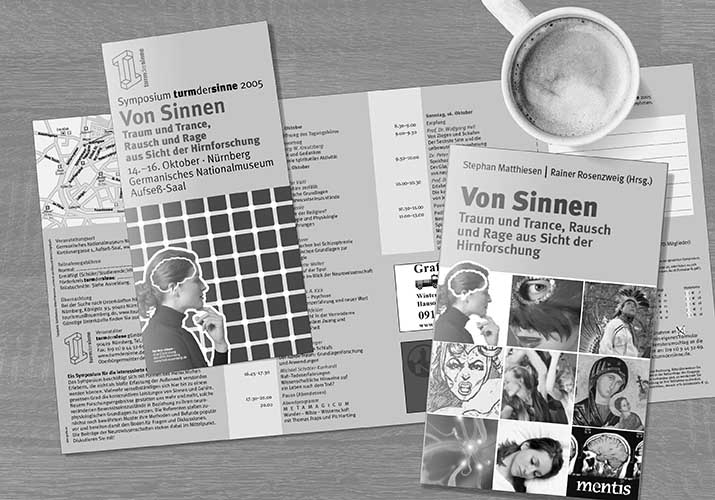 TdS Symposium 2005*: Traum und Trance, Rausch und Rage aus Sicht der Hirnforschung TdS Symposium 2005*: Traum und Trance, Rausch und Rage aus Sicht der Hirnforschung