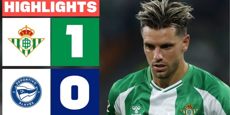 REAL BETIS 1 – 0 DEPORTIVO ALAVÉS | RESUMEN LALIGA EA SPORTS REAL BETIS 1 – 0 DEPORTIVO ALAVÉS | RESUMEN LALIGA EA SPORTS