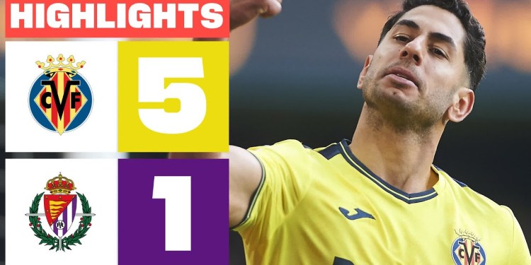 VILLARREAL CF 5 – 1 REAL VALLADOLID CF I RESUMEN LALIGA EA SPORTS VILLARREAL CF 5 – 1 REAL VALLADOLID CF I RESUMEN LALIGA EA SPORTS