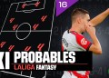 LALIGA FANTASY SHOW #10 | REPASO DE XIs PROBABLES LALIGA FANTASY SHOW #10 | REPASO DE XIs PROBABLES