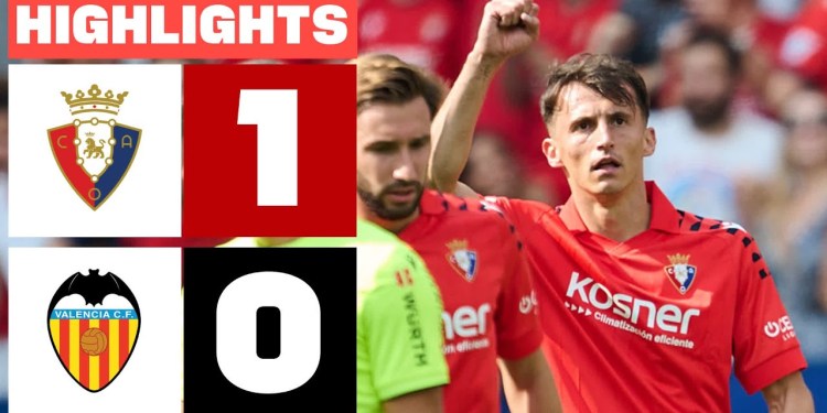 CA OSASUNA 1 – 0 VALENCIA CF | RESUMEN LALIGA EA SPORTS CA OSASUNA 1 – 0 VALENCIA CF | RESUMEN LALIGA EA SPORTS