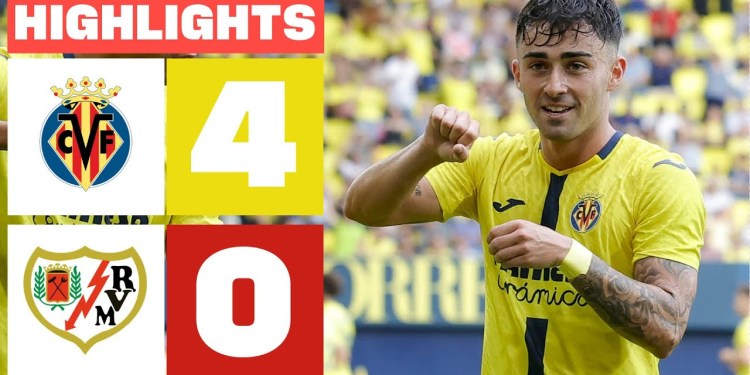 VILLARREAL CF 4 – 0 RAYO VALLECANO | RESUMEN LALIGA EA SPORTS VILLARREAL CF 4 – 0 RAYO VALLECANO | RESUMEN LALIGA EA SPORTS