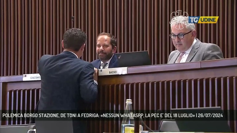 POLEMICA BORGO STAZIONE, DE TONI A FEDRIGA: «NESSUN WHATASPP, LA PEC E’ DEL 18 LUGLIO» | 26/07/2024 POLEMICA BORGO STAZIONE, DE TONI A FEDRIGA: «NESSUN WHATASPP, LA PEC E’ DEL 18 LUGLIO» | 26/07/2024