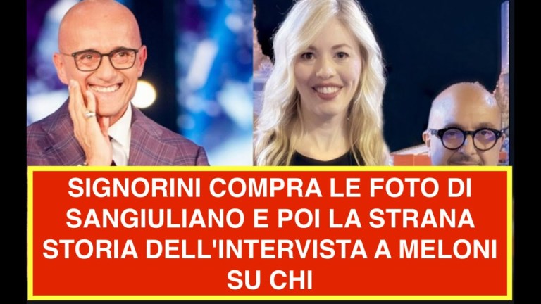 SIGNORINI COMPRA LE FOTO DI SANGIULIANO E POI LA STRANA STORIA DELL’INTERVISTA A MELONI SU CHI SIGNORINI COMPRA LE FOTO DI SANGIULIANO E POI LA STRANA STORIA DELL’INTERVISTA A MELONI SU CHI
