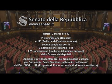PNRR – Audizione del Commissario europeo per l’economia, Paolo Gentiloni PNRR – Audizione del Commissario europeo per l’economia, Paolo Gentiloni