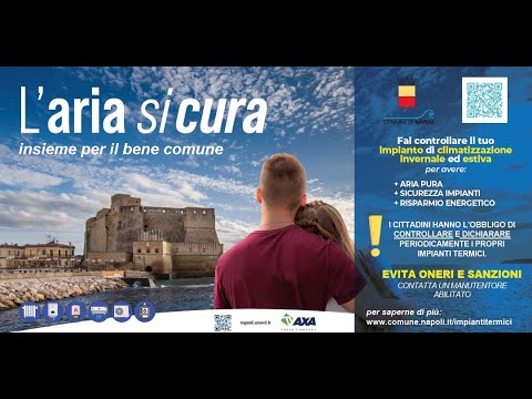 L’ Aria SIcura – Controllo e dichiarazione impianti termici del Comune di Napoli L’ Aria SIcura – Controllo e dichiarazione impianti termici del Comune di Napoli