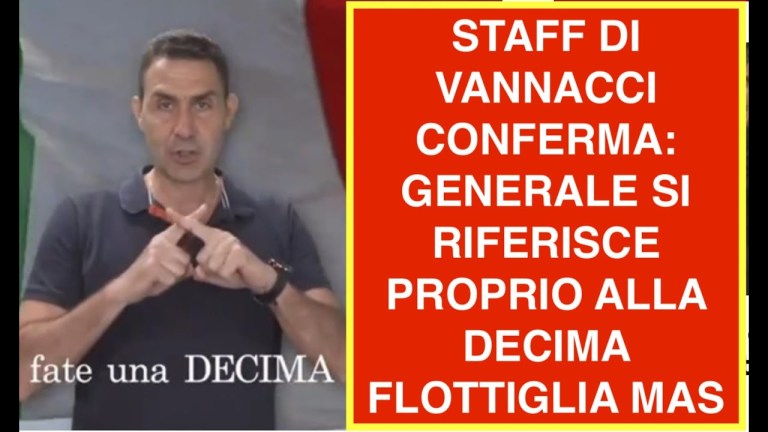 STAFF DI VANNACCI CONFERMA: GENERALE SI RIFERISCE PROPRIO ALLA DECIMA FLOTTIGLIA MAS STAFF DI VANNACCI CONFERMA: GENERALE SI RIFERISCE PROPRIO ALLA DECIMA FLOTTIGLIA MAS