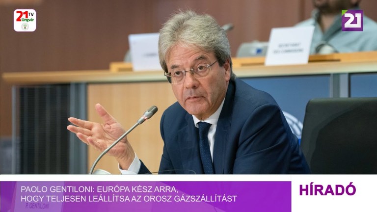 Tv21 Ungvár – Paolo Gentiloni: Európa kész arra, hogy teljesen leállítsa az orosz gázszállítást Tv21 Ungvár – Paolo Gentiloni: Európa kész arra, hogy teljesen leállítsa az orosz gázszállítást