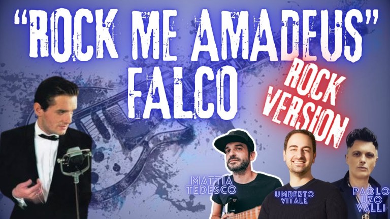 FALCO – ROCK ME AMADEUS – ROCK VERSION (Umberto Vitale, Paolo Valli, Mattia Tedesco) FALCO – ROCK ME AMADEUS – ROCK VERSION (Umberto Vitale, Paolo Valli, Mattia Tedesco)