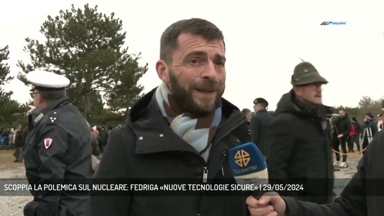 SCOPPIA LA POLEMICA SUL NUCLEARE: FEDRIGA «NUOVE TECNOLOGIE SICURE» | 29/05/2024 SCOPPIA LA POLEMICA SUL NUCLEARE: FEDRIGA «NUOVE TECNOLOGIE SICURE» | 29/05/2024