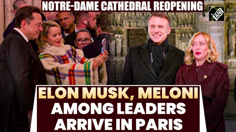Elon Musk, Meloni among leaders arrive in Paris | Notre-Dame Cathedral Reopening Elon Musk, Meloni among leaders arrive in Paris | Notre-Dame Cathedral Reopening