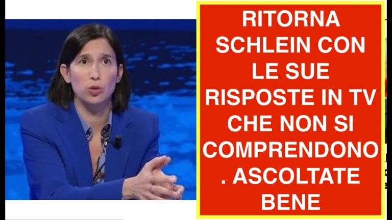 RITORNA SCHLEIN CON LE SUE RISPOSTE IN TV CHE NON SI COMPRENDONO. ASCOLTATE BENE RITORNA SCHLEIN CON LE SUE RISPOSTE IN TV CHE NON SI COMPRENDONO. ASCOLTATE BENE
