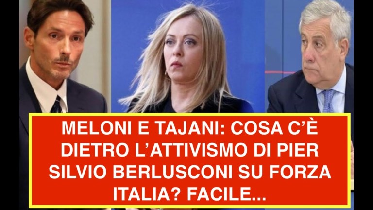 MELONI E TAJANI: COSA C’È DIETRO L’ATTIVISMO DI PIER SILVIO BERLUSCONI SU FORZA ITALIA? FACILE… MELONI E TAJANI: COSA C’È DIETRO L’ATTIVISMO DI PIER SILVIO BERLUSCONI SU FORZA ITALIA? FACILE…