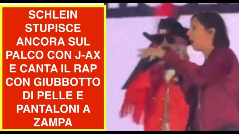 SCHLEIN STUPISCE ANCORA SUL PALCO CON J-AX E CANTA IL RAP CON GIUBBOTTO DI PELLE E PANTALONI A ZAMPA SCHLEIN STUPISCE ANCORA SUL PALCO CON J-AX E CANTA IL RAP CON GIUBBOTTO DI PELLE E PANTALONI A ZAMPA