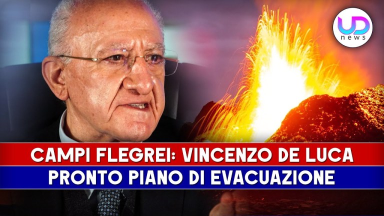 Campi Flegrei, Vincenzo De Luca: Pronto Un Piano Di Evacuazione! Campi Flegrei, Vincenzo De Luca: Pronto Un Piano Di Evacuazione!