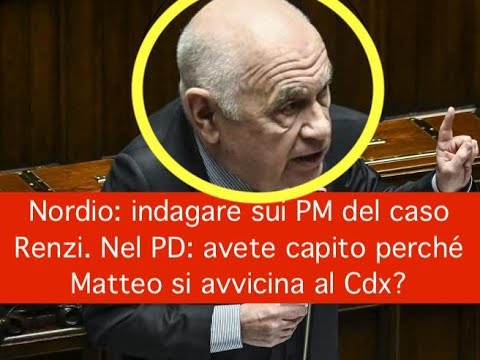 Nordio: indagare sui PM del caso Renzi. Nel PD: avete capito perché Matteo si avvicina al Cdx? Nordio: indagare sui PM del caso Renzi. Nel PD: avete capito perché Matteo si avvicina al Cdx?