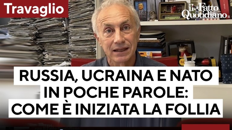 Ucraina, Russia e Nato, Travaglio: “Come è iniziata questa follia e come si può far finire” Ucraina, Russia e Nato, Travaglio: “Come è iniziata questa follia e come si può far finire”