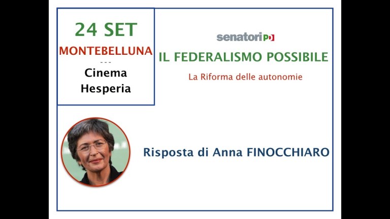 Il Federalismo possibile (9) – Risposta di Anna Finocchiaro Il Federalismo possibile (9) – Risposta di Anna Finocchiaro