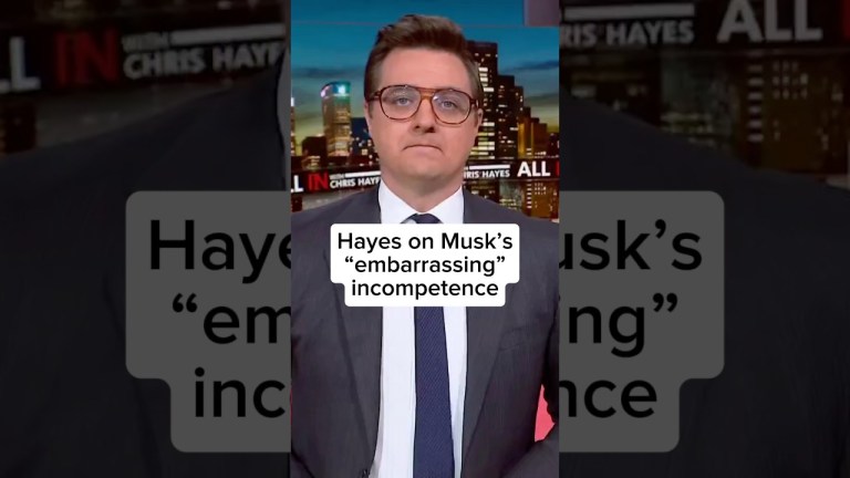 Hayes on Musk’s ‘embarrassing’ incompetence Hayes on Musk’s ‘embarrassing’ incompetence