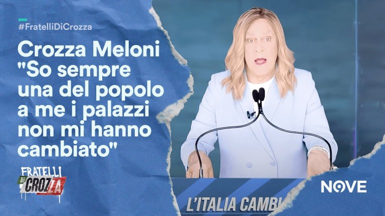 Crozza Meloni “So sempre una del popolo a me i palazzi non mi hanno cambiato” | Fratelli di Crozza Crozza Meloni “So sempre una del popolo a me i palazzi non mi hanno cambiato” | Fratelli di Crozza