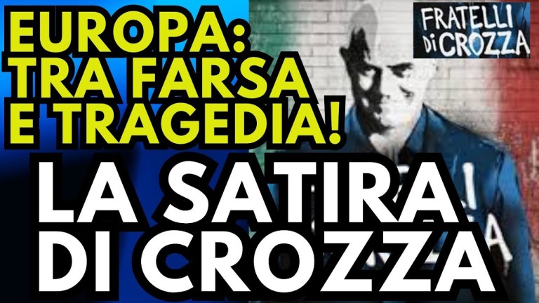 EUROPA TRA FARSA E TRAGEDIA LA SATIRA DI CROZZA EUROPA TRA FARSA E TRAGEDIA LA SATIRA DI CROZZA