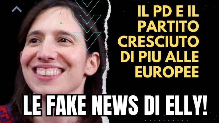 LE FAKE NEWS DI ELLY:IL PD E’ IL PARTITO CRESCIUTO DI PIU ALLE EUROPEE 2024 LE FAKE NEWS DI ELLY:IL PD E’ IL PARTITO CRESCIUTO DI PIU ALLE EUROPEE 2024