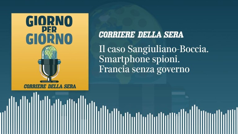 Il caso Sangiuliano-Boccia. Smartphone presunti spioni. Francia senza governo. Il caso Sangiuliano-Boccia. Smartphone presunti spioni. Francia senza governo.