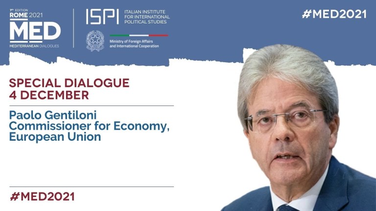 #MED2021 | December 4, 2021 | Special Dialogue with Paolo Gentiloni #MED2021 | December 4, 2021 | Special Dialogue with Paolo Gentiloni