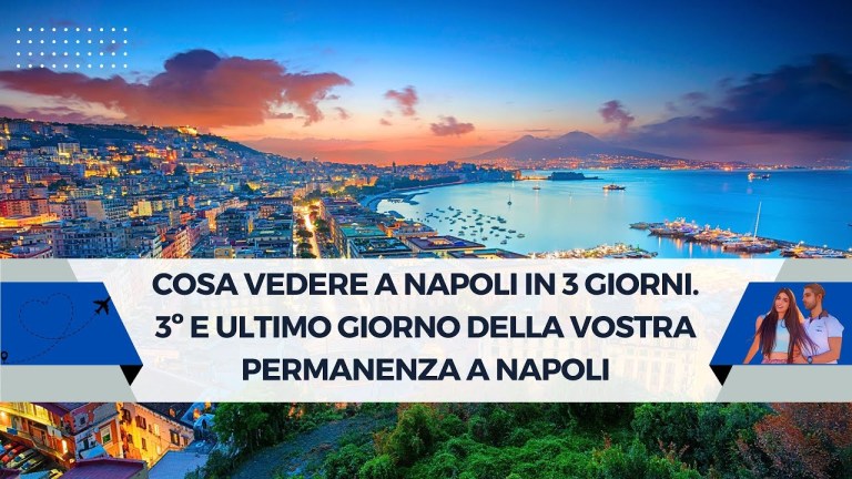Cosa vedere a Napoli in 3 giorni. 3º e ultimo giorno della vostra permanenza a Napoli. Cosa vedere a Napoli in 3 giorni. 3º e ultimo giorno della vostra permanenza a Napoli.