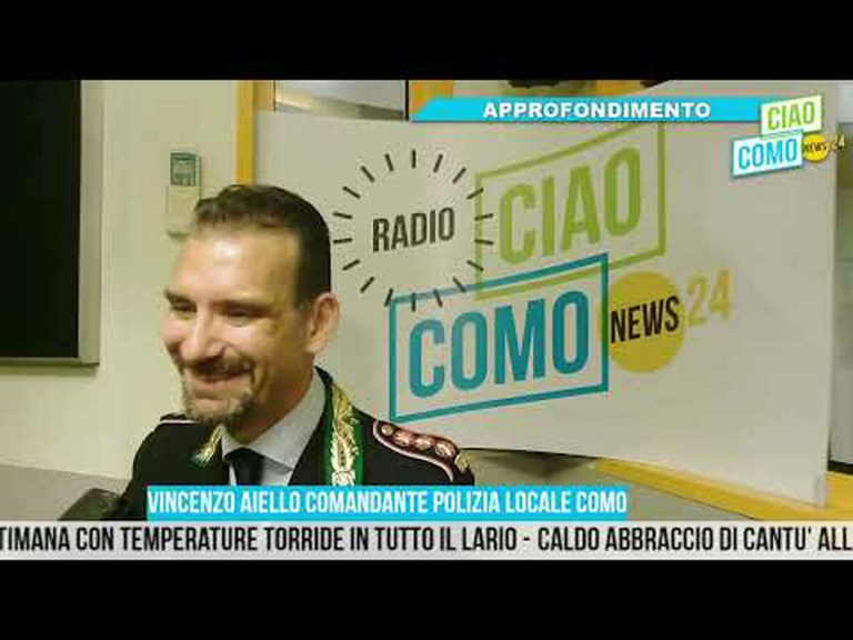 A CiaoComo di mattina bilancio della Polizia locale di Como: con noi il comandante Vincenzo Aiello A CiaoComo di mattina bilancio della Polizia locale di Como: con noi il comandante Vincenzo Aiello