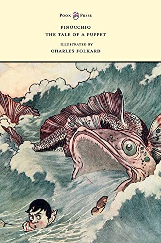 Pinocchio – The Tale of a Puppet – Illustrated by Charles Folkard Pinocchio – The Tale of a Puppet – Illustrated by Charles Folkard