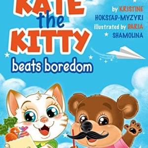 Kate the Kitty Beats Boredom: Children’s Book About Emotions Management, Making
