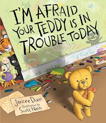 I’m Afraid Your Teddy Is In Trouble Today I’m Afraid Your Teddy Is In Trouble Today
