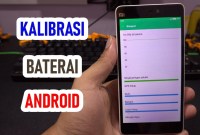 Cara Kalibrasi Bateri Android Cara Kalibrasi Bateri Android