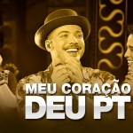 Meu coracão deu PT – Wesley Safadão Meu coracão deu PT – Wesley Safadão